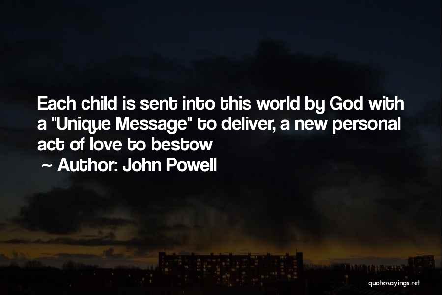 God Sent Love Quotes By John Powell
