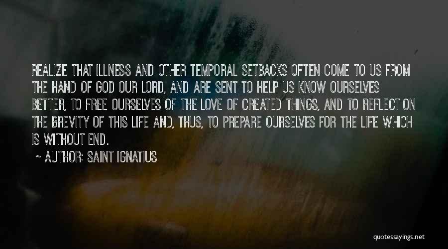 God Sent Love Quotes By Saint Ignatius