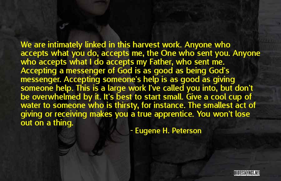 God Sent Me You Quotes By Eugene H. Peterson