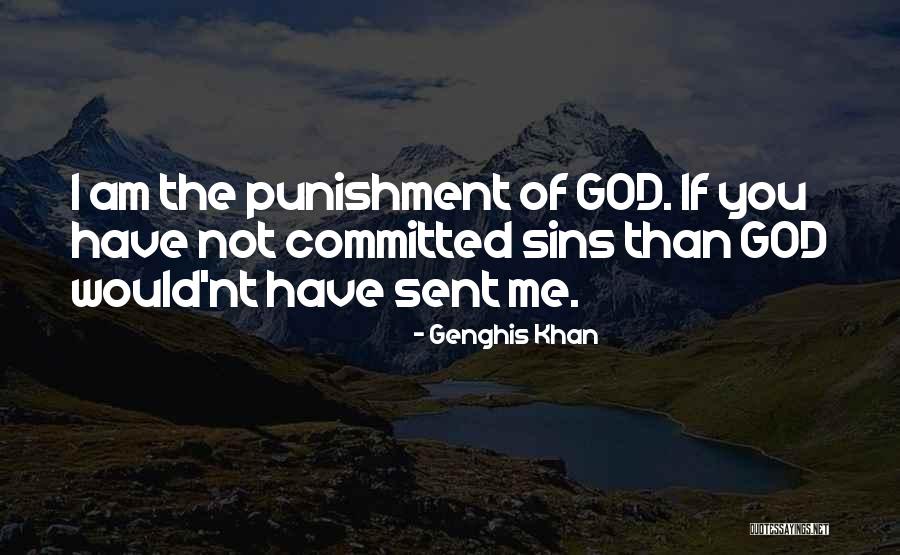 God Sent Me You Quotes By Genghis Khan