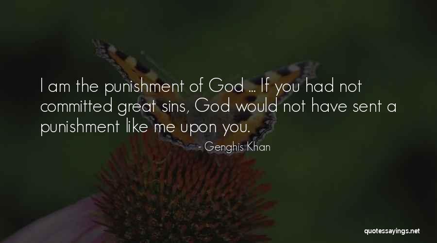 God Sent Me You Quotes By Genghis Khan