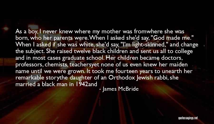 God Sent Me You Quotes By James McBride