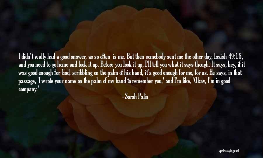 God Sent Me You Quotes By Sarah Palin