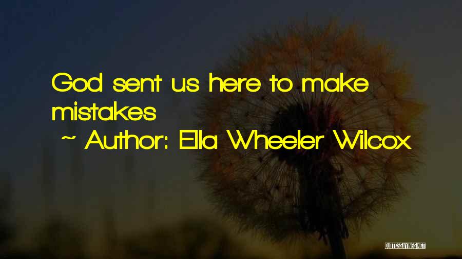 God Sent Quotes By Ella Wheeler Wilcox
