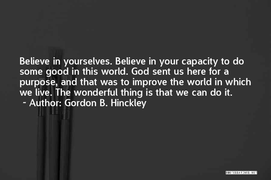 God Sent Quotes By Gordon B. Hinckley