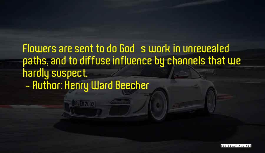 God Sent Quotes By Henry Ward Beecher