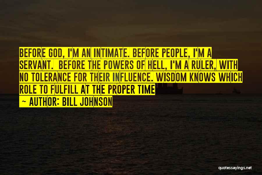 God Servant Quotes By Bill Johnson