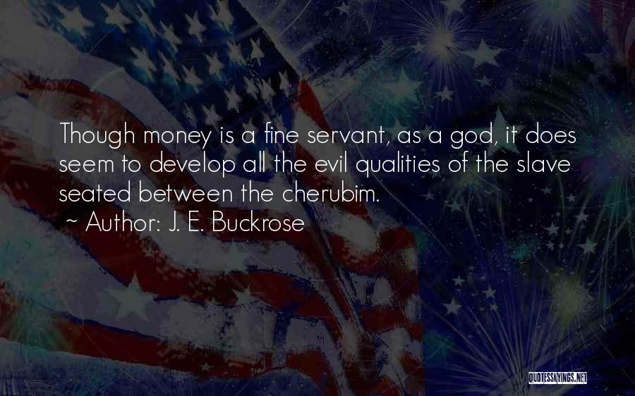 God Servant Quotes By J. E. Buckrose