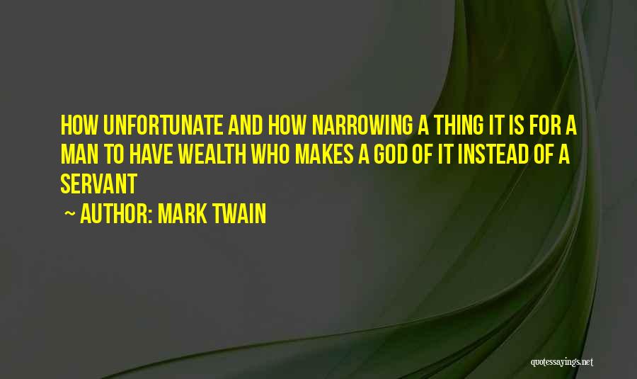 God Servant Quotes By Mark Twain