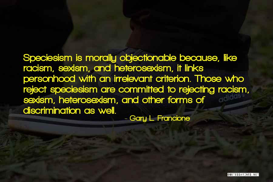 God Shaped Hole Quotes By Gary L. Francione