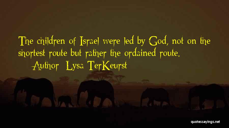 God Shortest Quotes By Lysa TerKeurst