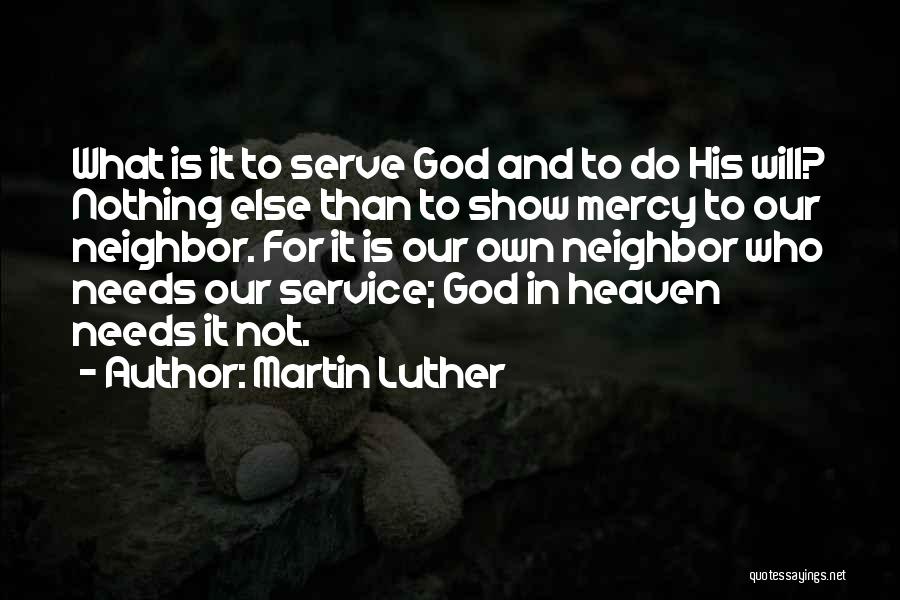God Show Me The Way Quotes By Martin Luther