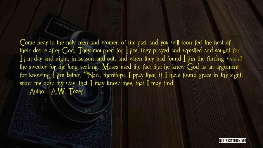 God Show Me Way Quotes By A.W. Tozer