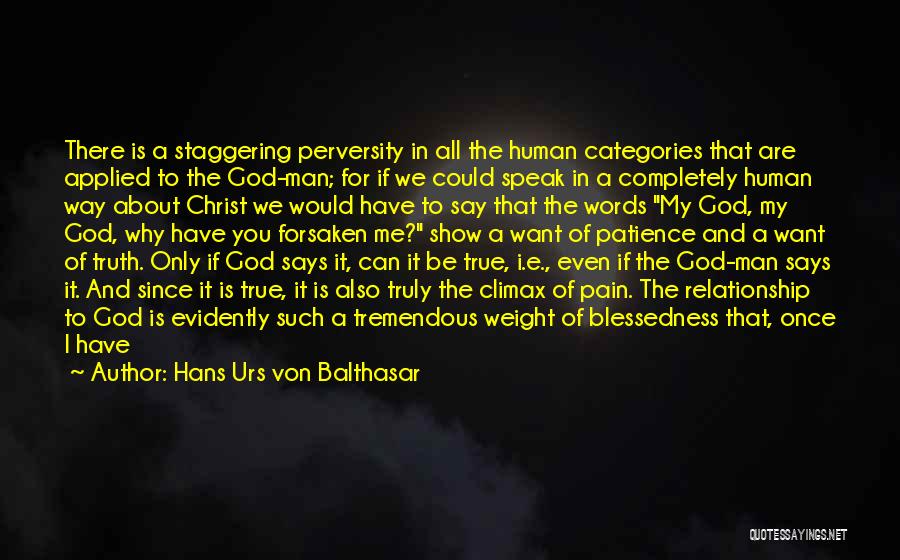 God Show Me Way Quotes By Hans Urs Von Balthasar