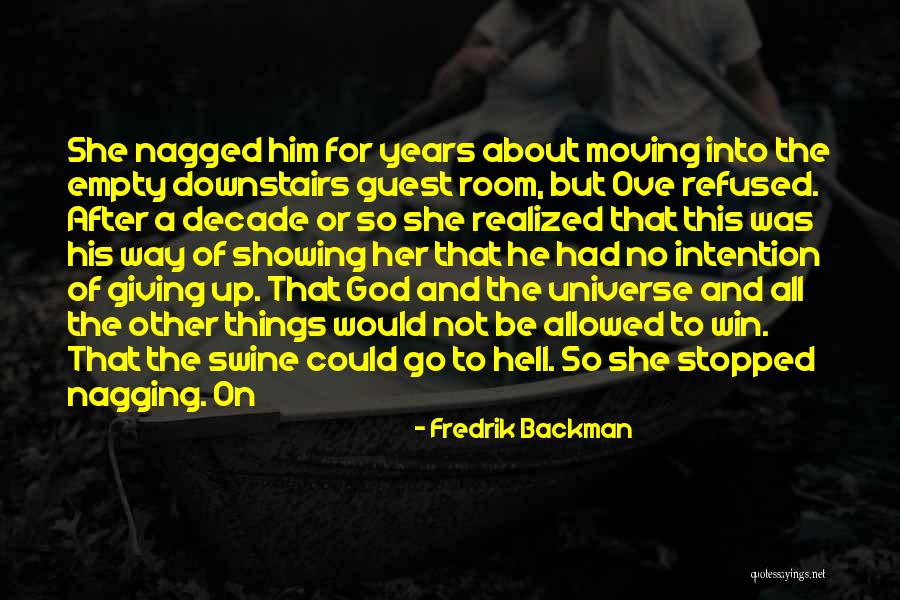 God Showing The Way Quotes By Fredrik Backman God Showing The Way Quotes By Fredrik Backman