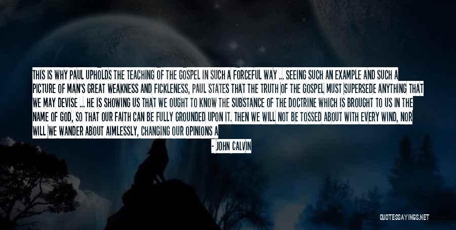God Showing The Way Quotes By John Calvin God Showing The Way Quotes By John Calvin