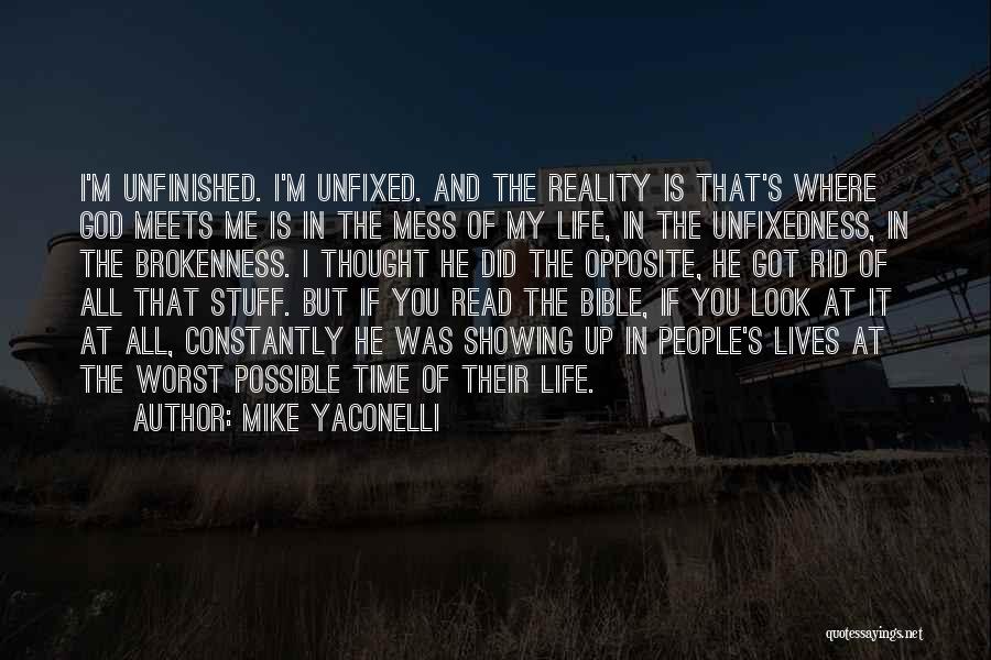 God Showing Up Quotes By Mike Yaconelli
