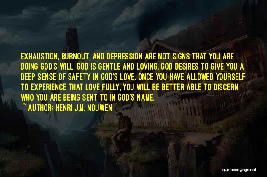 God Signs Quotes By Henri J.M. Nouwen