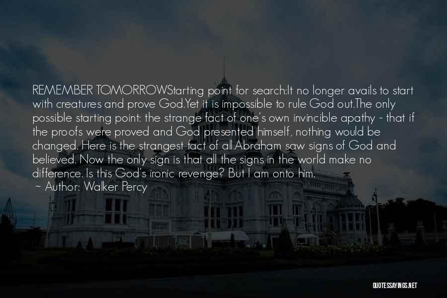 God Signs Quotes By Walker Percy