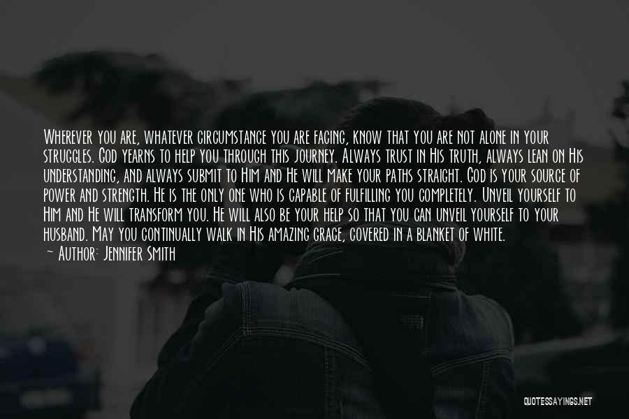 God So Amazing Quotes By Jennifer Smith God So Amazing Quotes By Jennifer Smith