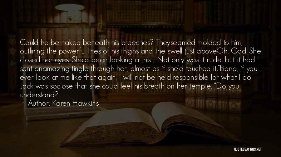 God So Amazing Quotes By Karen Hawkins