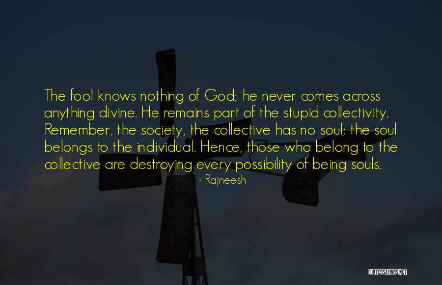 God Society Quotes By Rajneesh God Society Quotes By Rajneesh