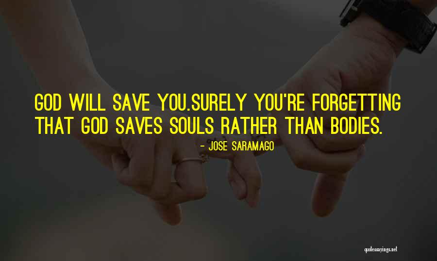 God Soul Quotes By Jose Saramago God Soul Quotes By Jose Saramago