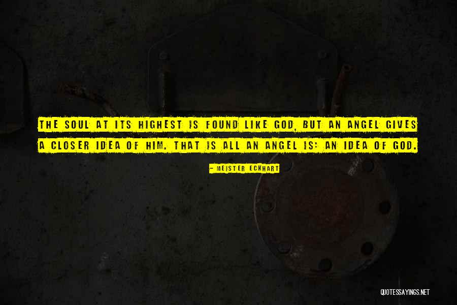 God Soul Quotes By Meister Eckhart God Soul Quotes By Meister Eckhart