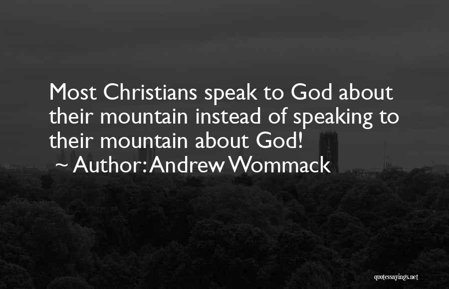 God Speak Quotes By Andrew Wommack