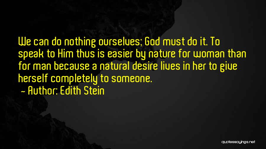 God Speak Quotes By Edith Stein