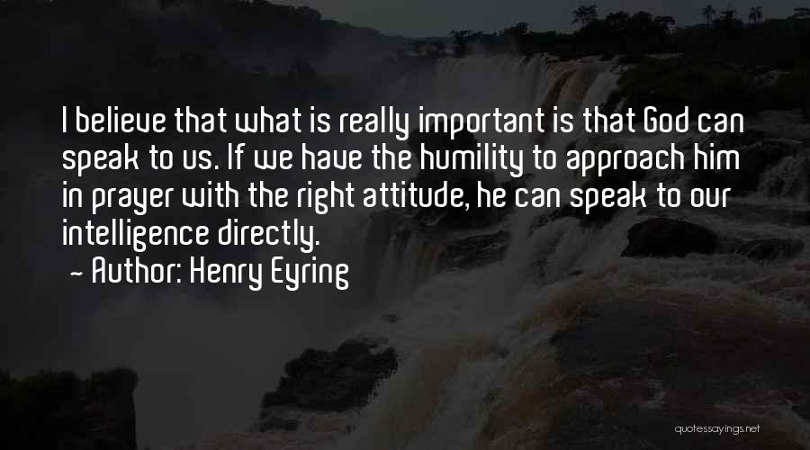 God Speak Quotes By Henry Eyring