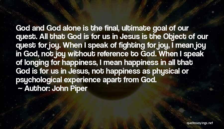 God Speak Quotes By John Piper