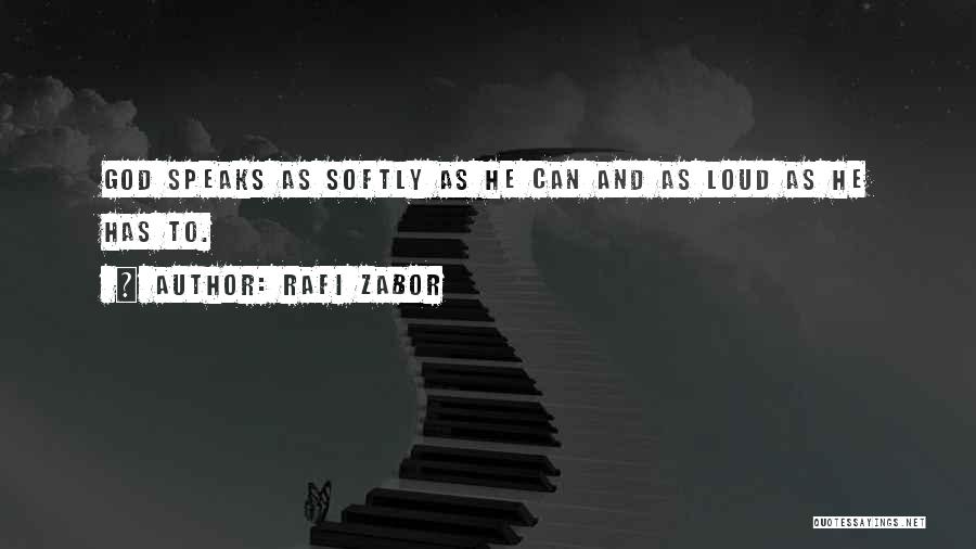 God Speak Quotes By Rafi Zabor