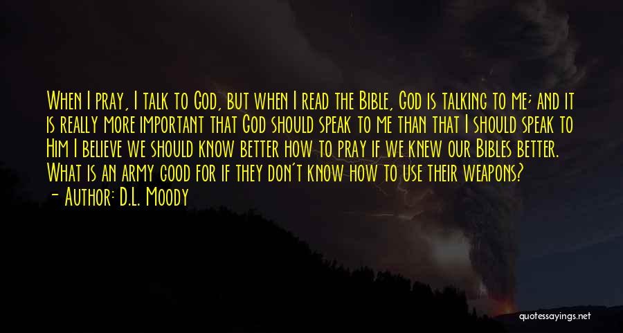 God Speak To Me Quotes By D.L. Moody