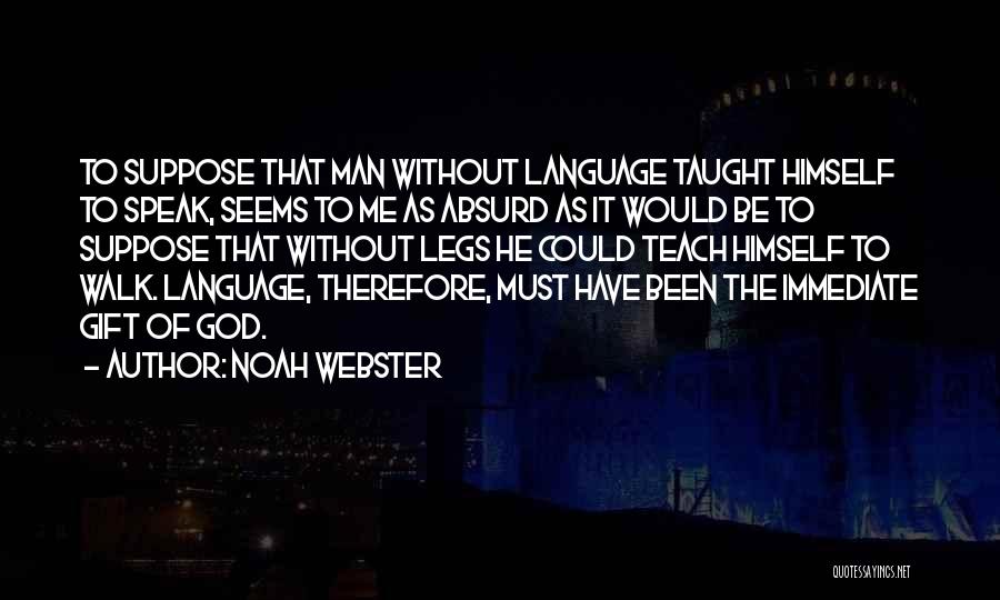 God Speak To Me Quotes By Noah Webster