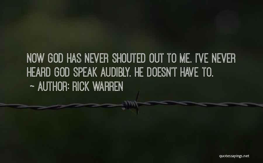 God Speak To Me Quotes By Rick Warren