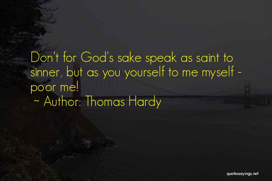 God Speak To Me Quotes By Thomas Hardy