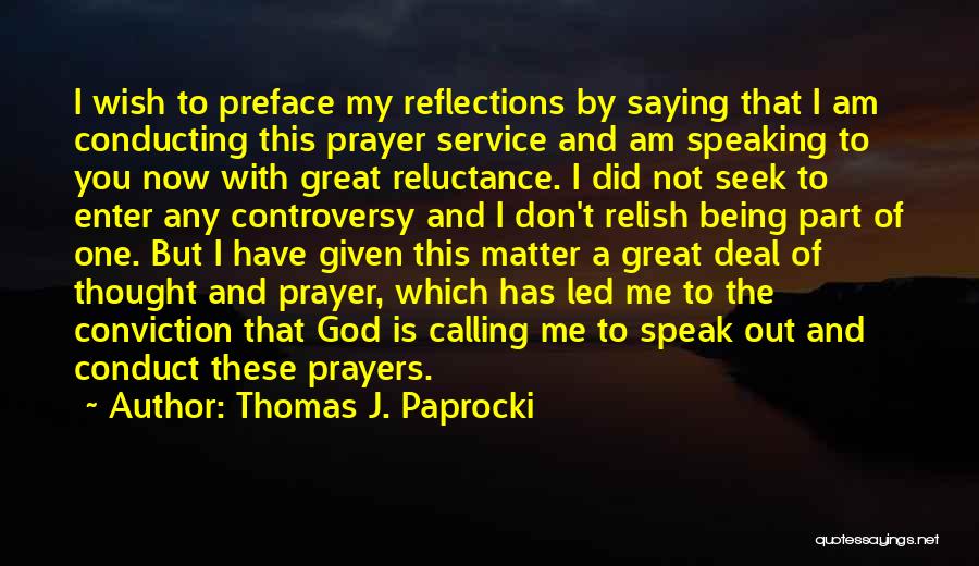 God Speak To Me Quotes By Thomas J. Paprocki