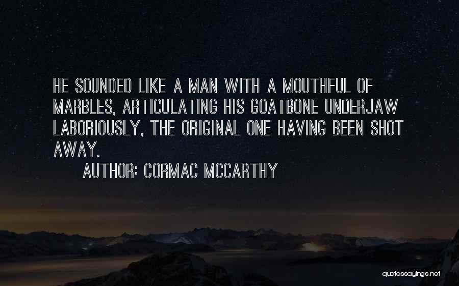 God Speaking Quotes By Cormac McCarthy