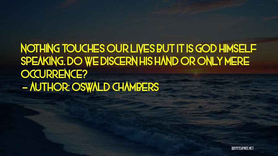 God Speaking Quotes By Oswald Chambers