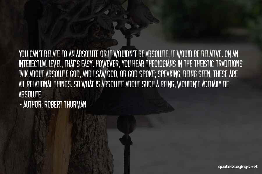 God Speaking Quotes By Robert Thurman