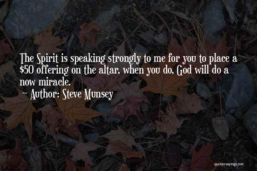 God Speaking Quotes By Steve Munsey