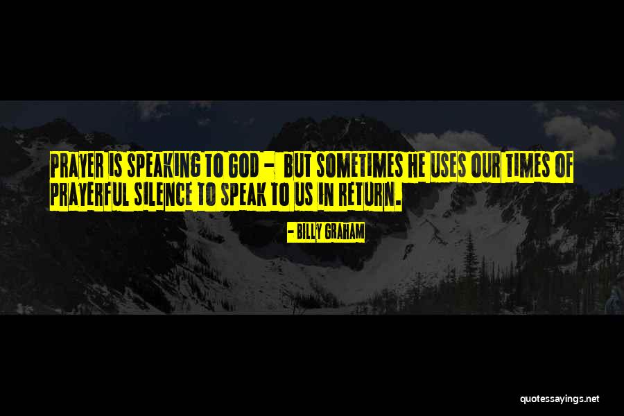 God Speaking To Us Quotes By Billy Graham