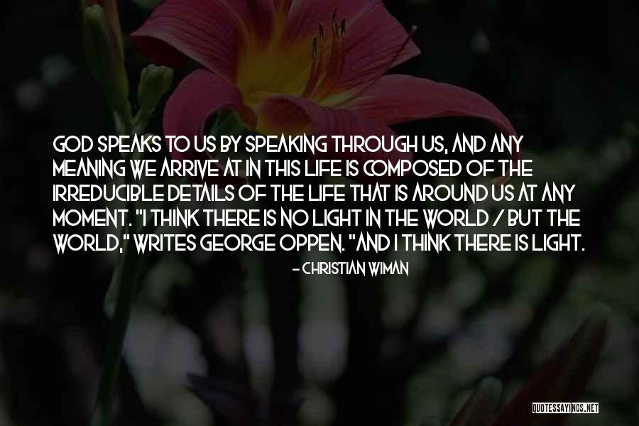 God Speaking To Us Quotes By Christian Wiman