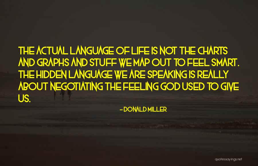 God Speaking To Us Quotes By Donald Miller