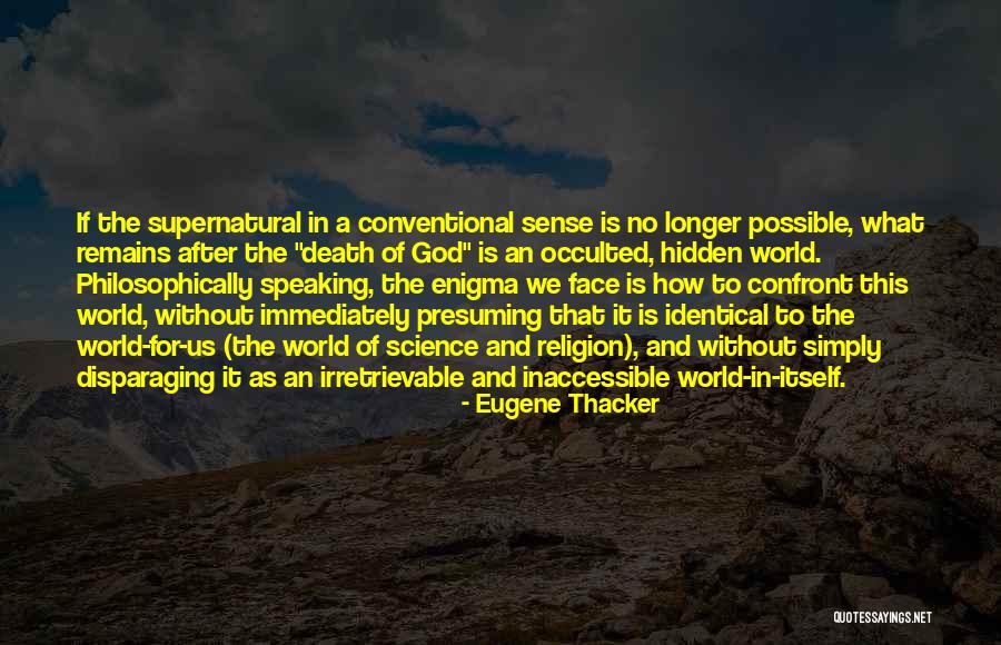 God Speaking To Us Quotes By Eugene Thacker