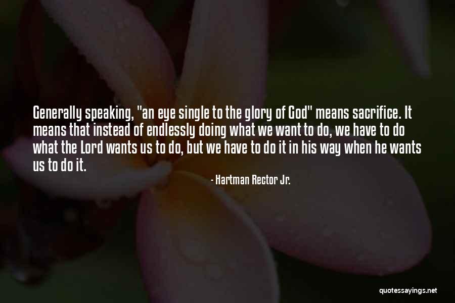 God Speaking To Us Quotes By Hartman Rector Jr.