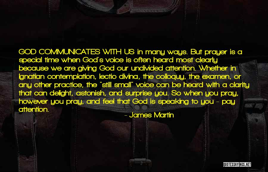 God Speaking To Us Quotes By James Martin