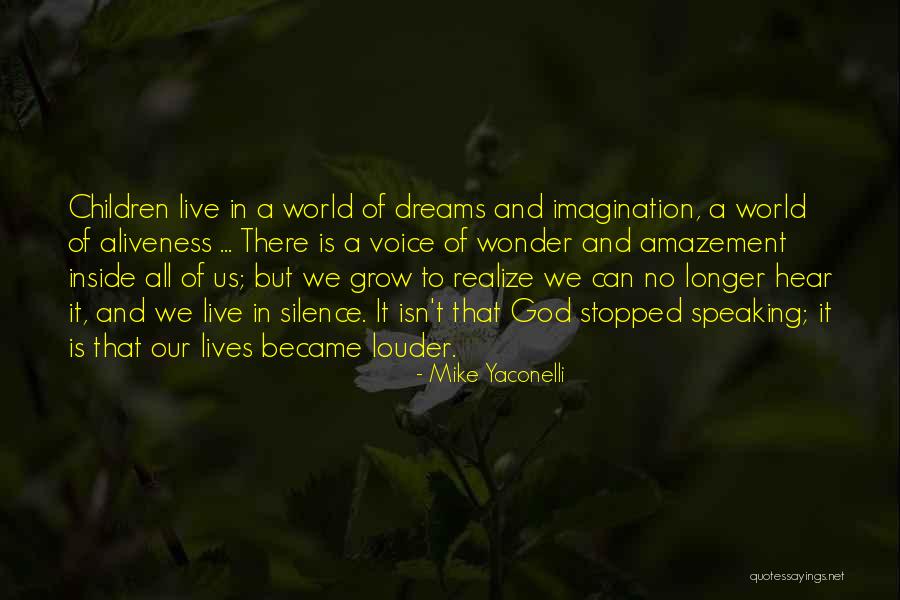 God Speaking To Us Quotes By Mike Yaconelli