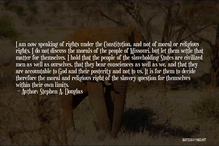 God Speaking To Us Quotes By Stephen A. Douglas